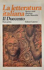 La letteratura Italiana Il Duecento dalle orgini a Dante Vol.I