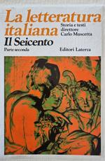 La letteratura Italiana Il Seicento Parte seconda.Vol.V