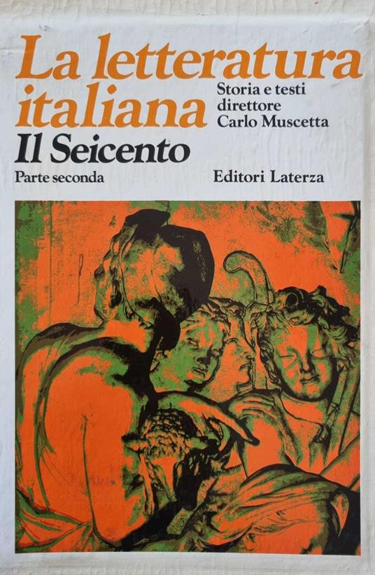 La letteratura Italiana Il Seicento Parte seconda.Vol.V - Carlo Muscetta - copertina