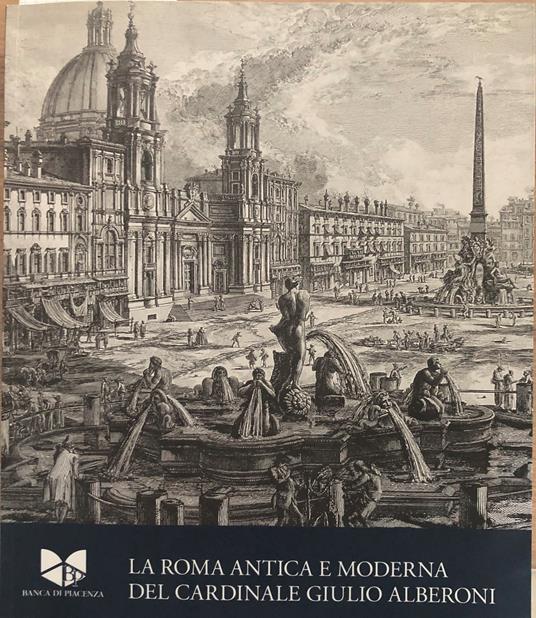 La Roma Antica e Moderna del Cardinale Giulio Alberoni - copertina