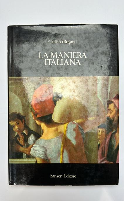 La maniera italiana - Giuliano Briganti - copertina