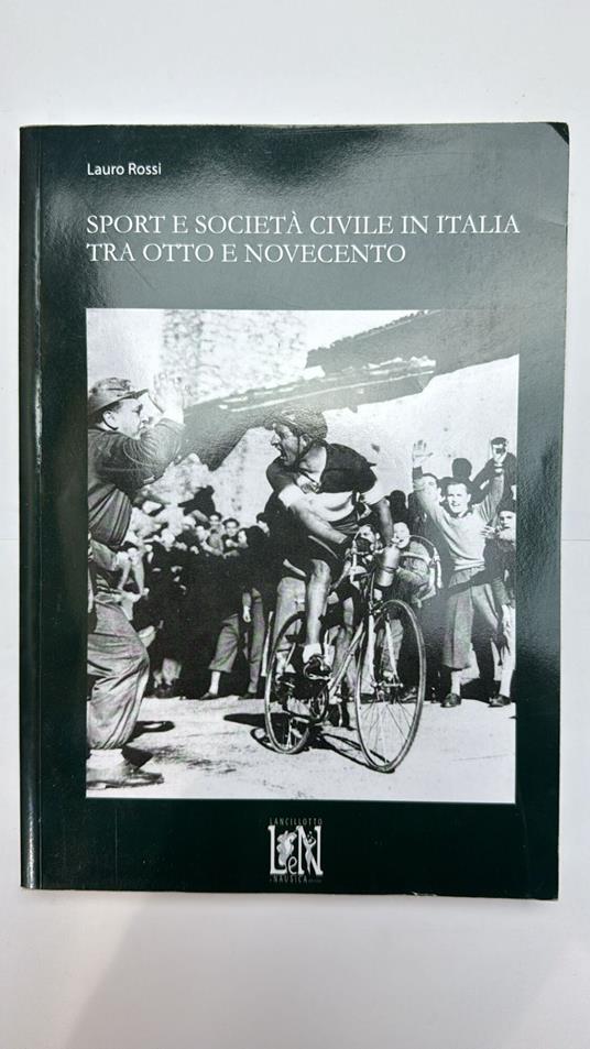 Sport e società civile in Italia tra otto e novecento - Lauro Rossi - copertina