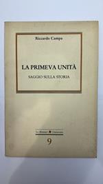 La primeva unità. Saggio sulla storia