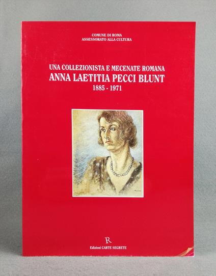 Anna Laetitia Pecci Blunt, una collezionista e mecenate romana: 1885-1971 - Dario Fo - copertina