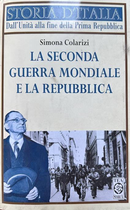 Storia d'Italia 4: La seconda guerra mondiale e la Repubblica - Simona Colarizi - copertina