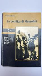 La bonifica di Mussolini