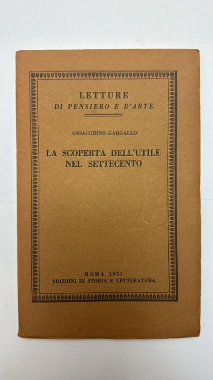 La scoperta dell'utile nel Settecento - Gioacchino Gargallo - copertina