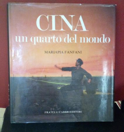 CINA un quarto del mondo - Mariapia Fanfani - copertina