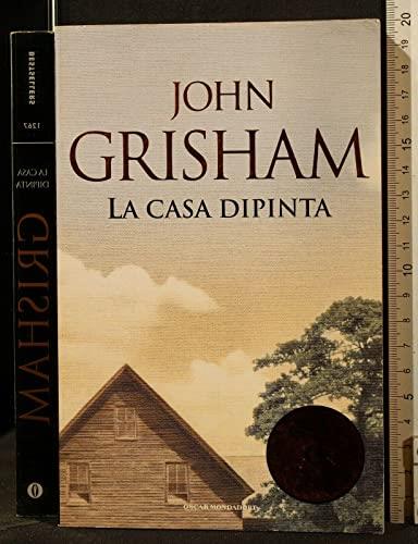 La casa dipinta - John Grisham - copertina