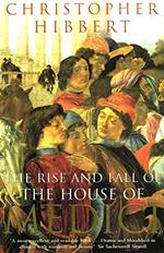 The Rise and fall of the house of Medici