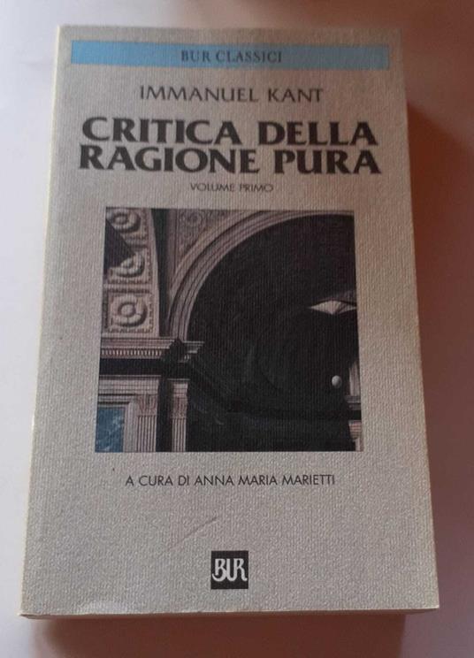 Critica della ragion pura. Volume primo - Immanuel Kant - copertina