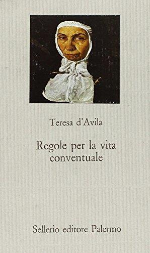 Regole per la vita conventuale - Teresa d'Avila (santa) - copertina