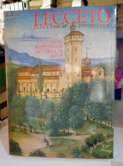 Lecceto e gli eremi agostiniani in terra di Siena - copertina