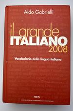 Il grande italiano. Vocabolario della lingua italiana