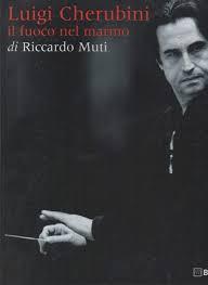 Lugi Cherubini Il Fuoco Nel Marmo - Riccardo Muti - copertina