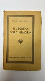 Il segreto della memoria. La scienza di osservare e di ricordare