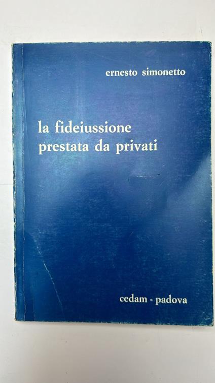 La fideiussione prestata da privati - Ernesto Simonetto - copertina