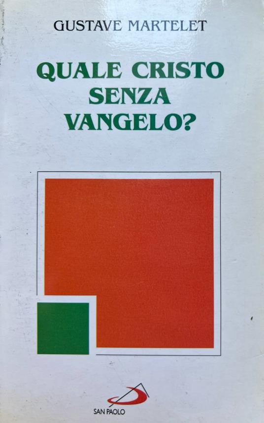 Quale Cristo senza vangelo? - Gustave Martelet - copertina