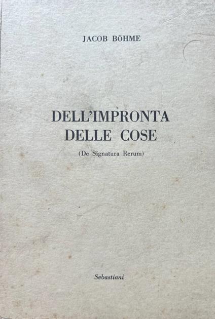 Dell'impronta delle cose - Jacob Bohme - copertina