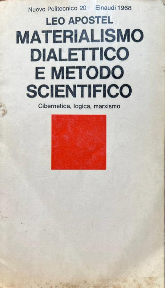 Materialismo dialettico e metodo scientifico - Leo Apostel - copertina