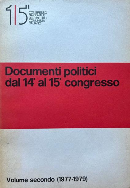 Documenti politici dal 14' al 15' congresso. Volume secondo (1977-1979) - copertina