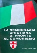 La democrazia cristiana di fronte al comunismo