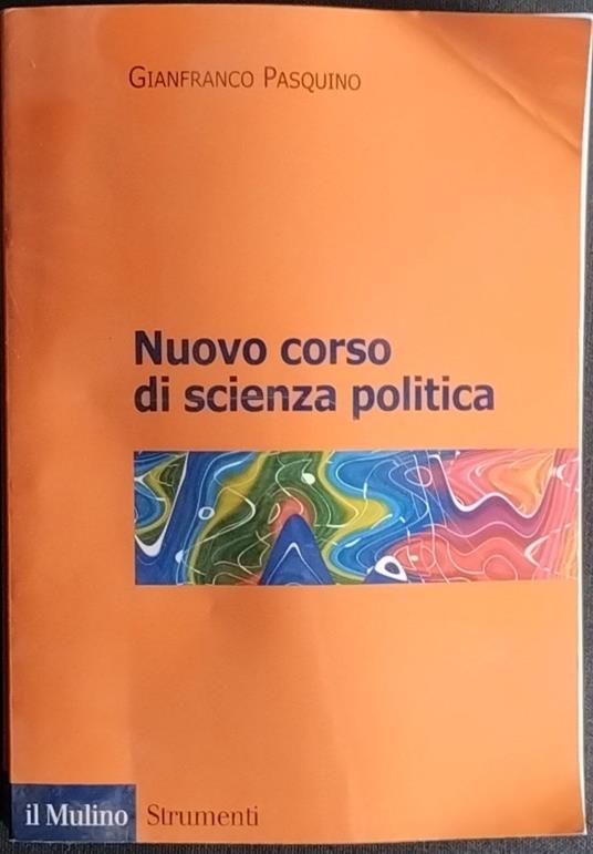 Nuovo corso di scienza politica - Gianfranco Pasquino - copertina