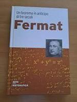 Geni della Matematica un teorema in anticipo di tre secoli Fermat