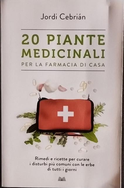 20 piante medicinali per la farmacia di casa - copertina