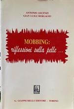 Mobbing: riflessioni sulla pelle..