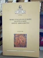 Mobili italiani ed europei oggetti d'arte dipinti, arredamento. Asta in Venezia Palazzo Giovannelli Luglio 1989. Cannaregio 2292