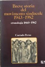 Breve storia del movimento sindacale 1943 - 1982. Cronologia 1860 - 1982