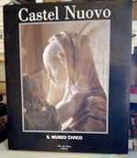 Castel Nuovo. Il Museo Civico