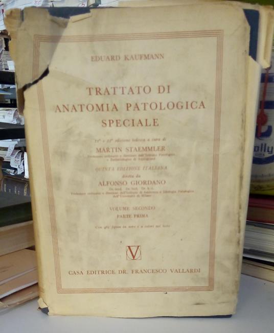 Trattato di anatomia patologica speciale, volume secondo, parte prima - Emil Kaufmann - copertina