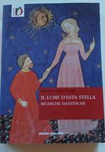 Il lume d'esta stella. Ricerche dantesche