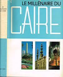 Le Millénaire du Caire, 969 - 1969 - copertina