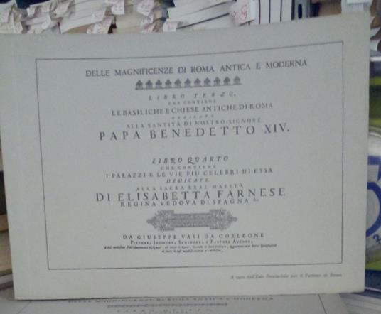 Delle magnificenze di Roma antica e moderna, libro terzo e libro quarto. Riedizione dell'opera di Giuseppe Vasi del 1753 e 1754 - copertina