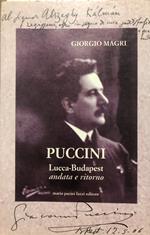 Puccini. Lucca-Budapest andata e ritorno