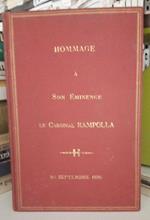 Hommage a Son Eminence le Cardinal Rampolla. Le vingt-cinquiéme anniversaire de l'usurpation de Rome