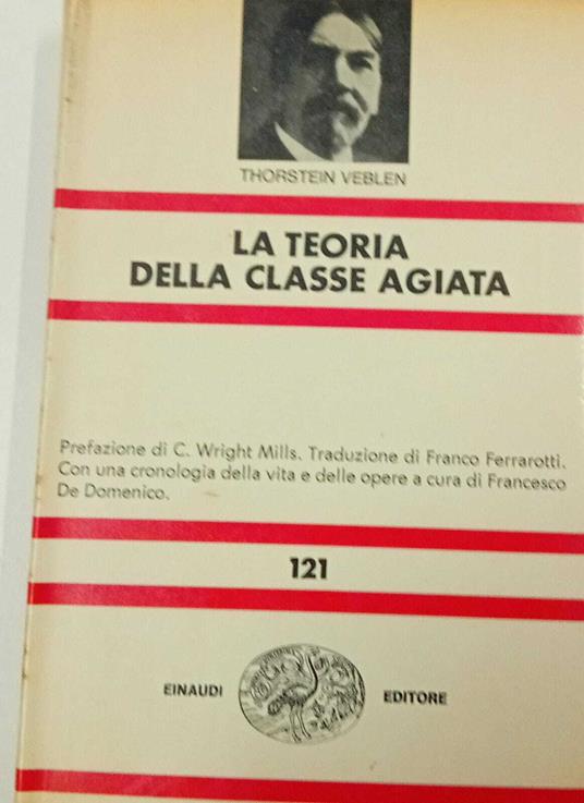 La teoria della classe agiata - Thorstein Veblen - copertina