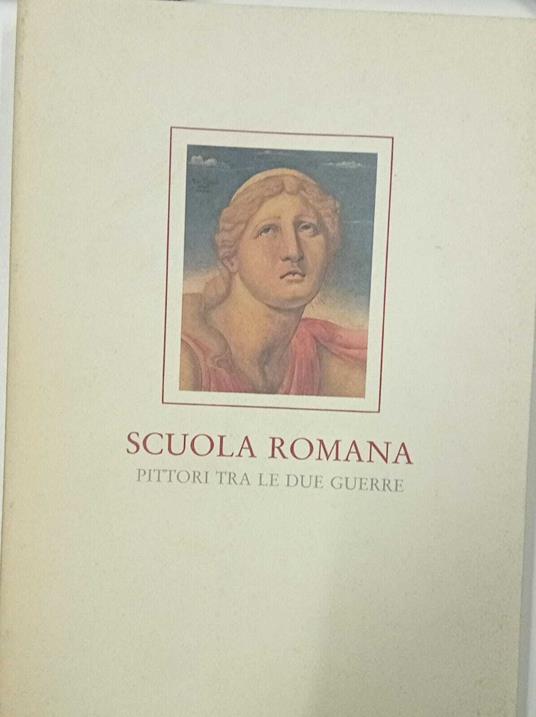 Scuola romana. Pittori tra le due guerre - copertina