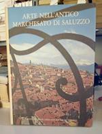 Arte nell'antico marchesato di Saluzzo