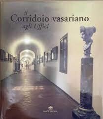 Il Corridoio Vasariano agli Uffizi - Caterina Caneva - copertina