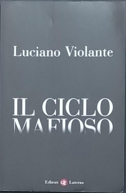 Il ciclo mafioso - Luciano Violante - copertina