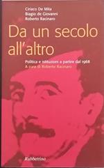 Da un secolo all'altro. Politica e istituzioni a partire dal 1968