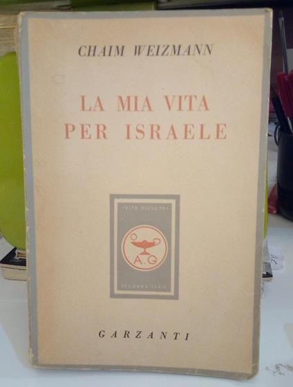 La mia vita per Israele - Chaim Weizmann - copertina