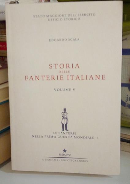 Storia delle Fanterie Italiane, vol. V° - copertina