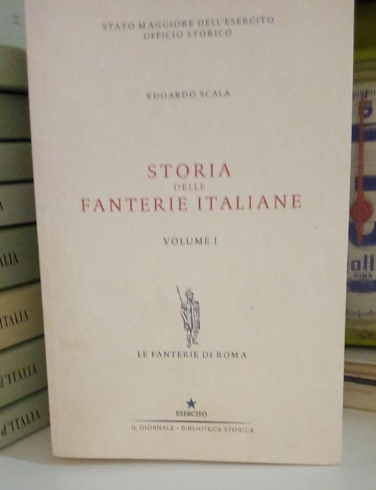 Storia delle Fanterie Italiane, vol. I° - copertina