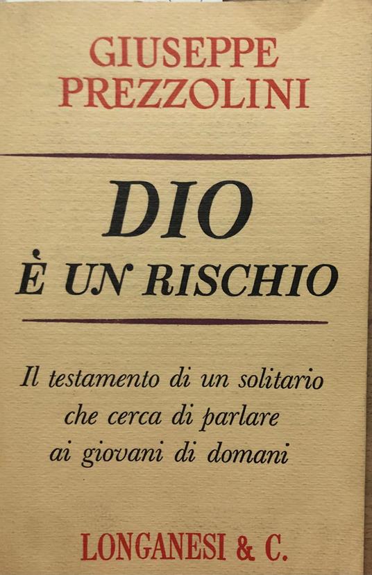 Dio è un rischio - Giuseppe Prezzolini - copertina