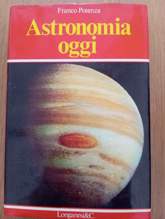 Astronomia oggi - Franco Potenza - copertina